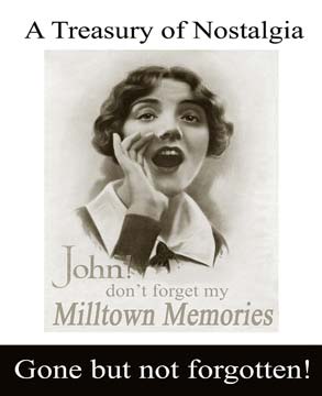 Milltown Memories